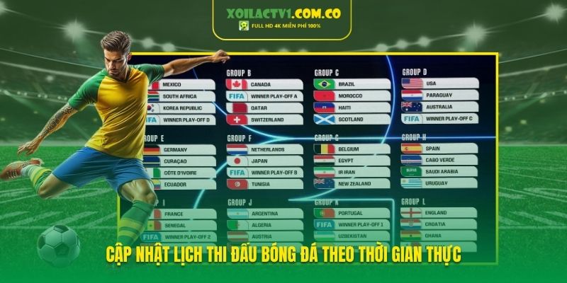 Xoilac TV luôn cập nhật lịch thi đấu bóng đá theo thời gian thực 100%