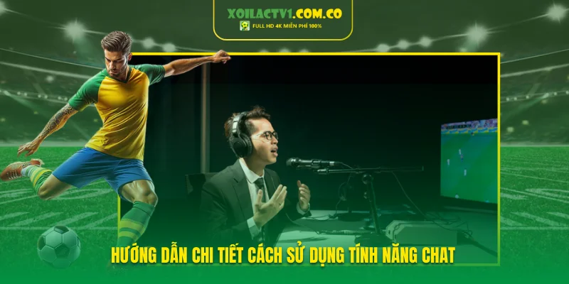 Hướng dẫn chi tiết cách sử dụng tính năng Chat